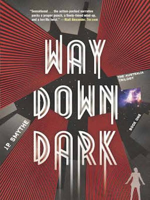 Title details for Way Down Dark by J.P. Smythe - Available